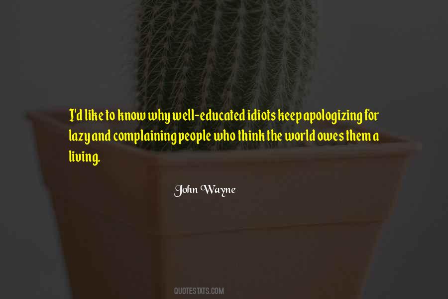 Quotes About The World Owes You A Living #835817