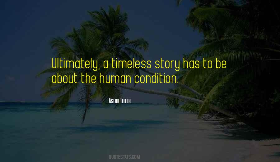 Quotes About Human Condition #1015427