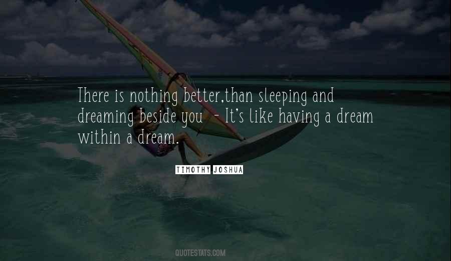Quotes About Dreaming And Sleeping #873189
