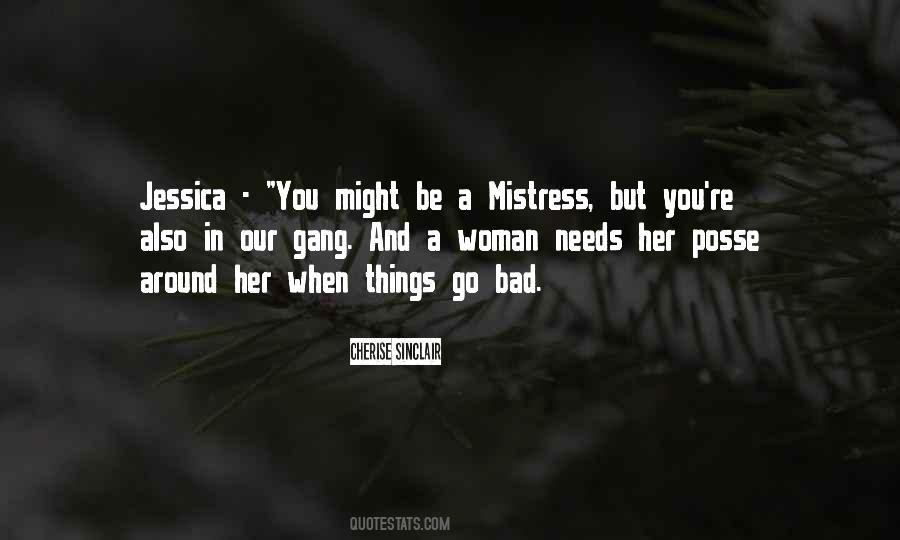 Quotes About A Mistress #695065