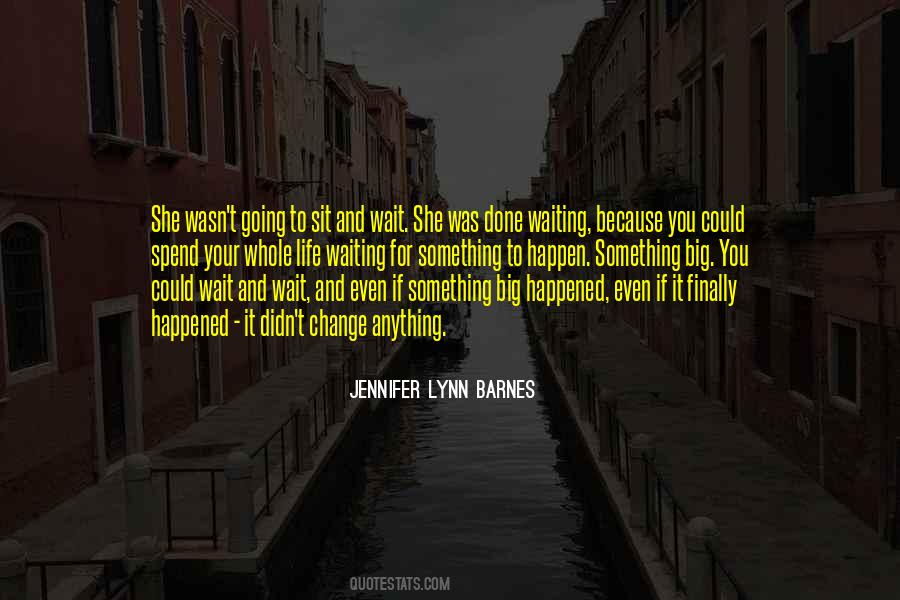 Quotes About Sad Change #1081310