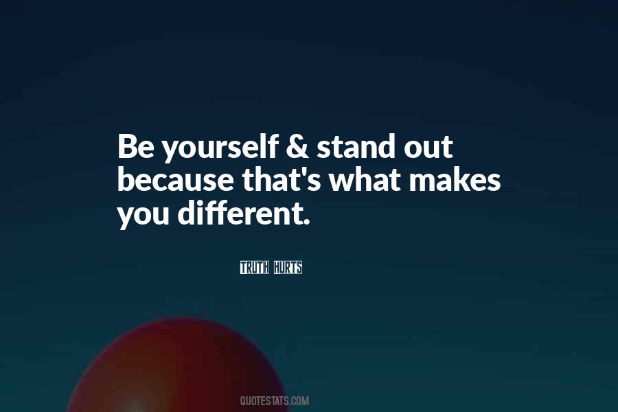 Quotes About Stand Out #1130765