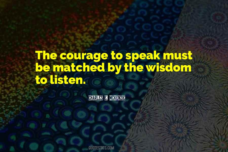 Quotes About Courage To Speak #1136613