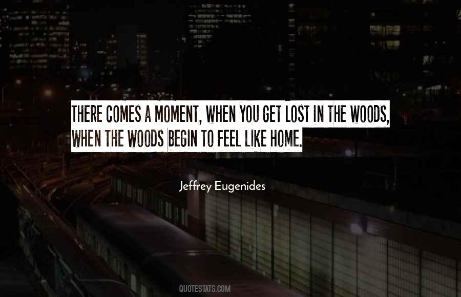 Quotes About Feel Like Home #1040949