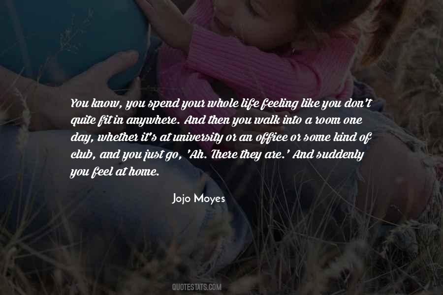 Quotes About Feel Like Home #207277