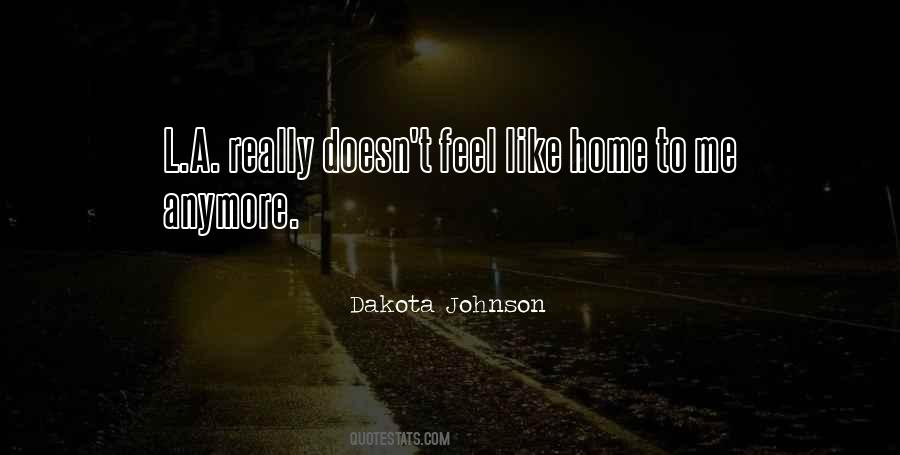 Quotes About Feel Like Home #274749