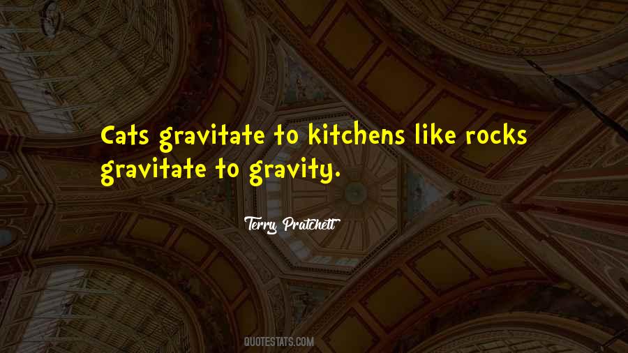 Like Gravity Quotes #1027344