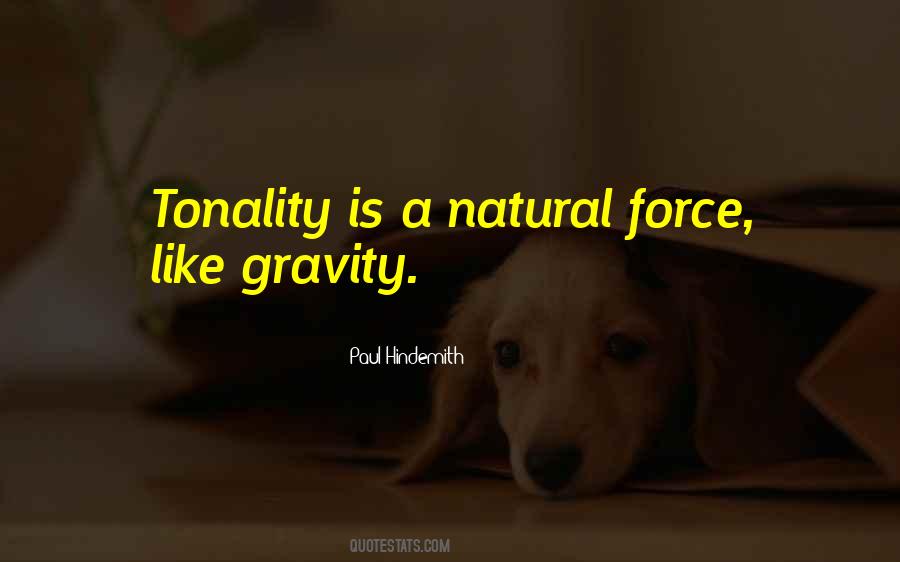 Like Gravity Quotes #1233202