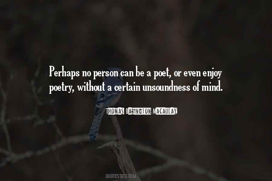 Unsoundness Of Mind Quotes #484072