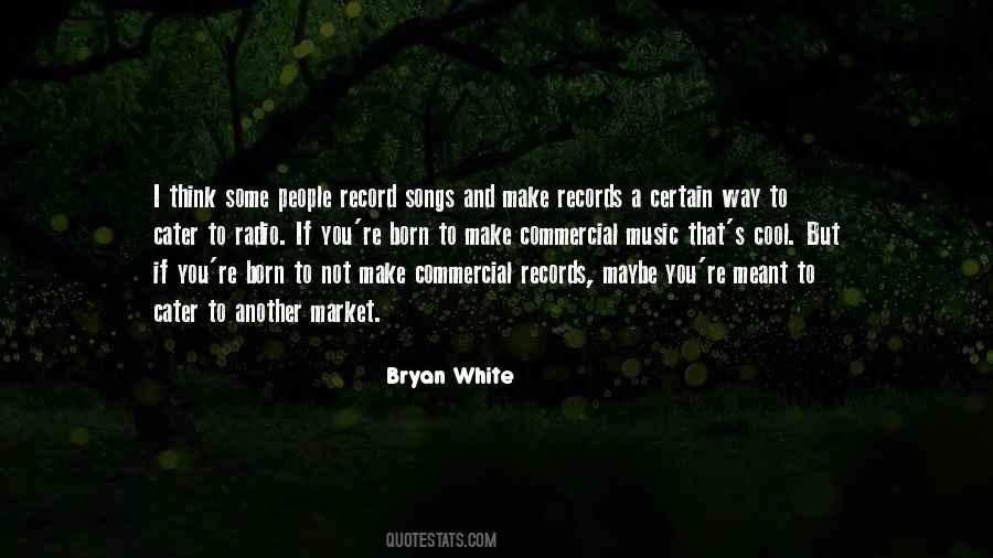 Quotes About Commercial Music #1181001