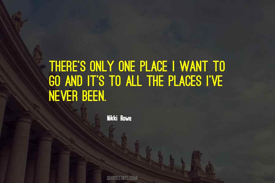 Quotes About One Place #1348398