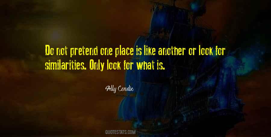 Quotes About One Place #1360252