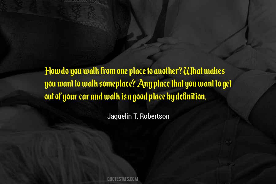 Quotes About One Place #1401202