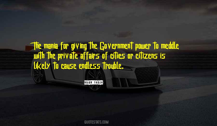 Quotes About Government Intrusion #268670