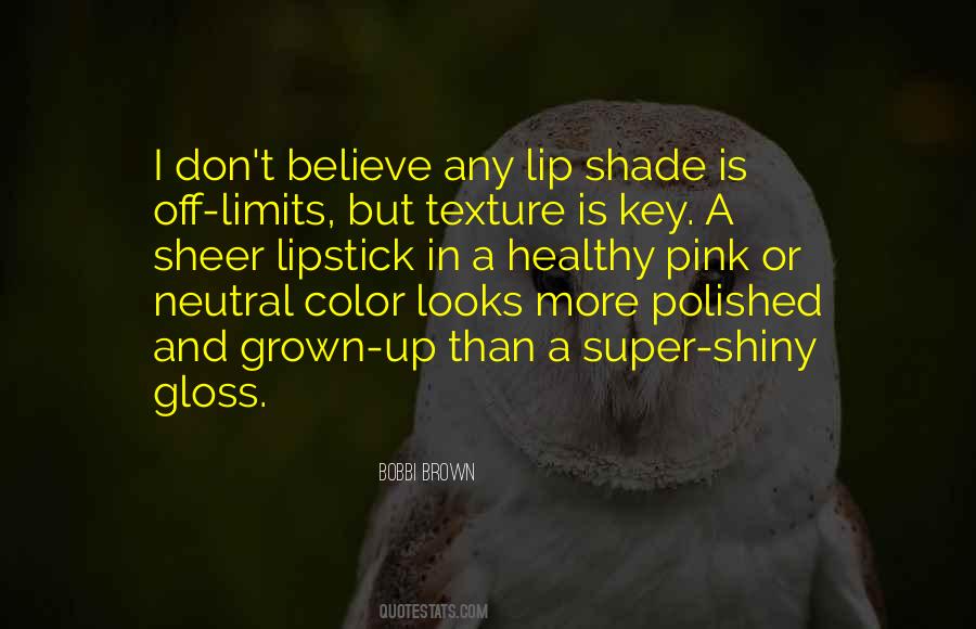 Quotes About Gloss #683702
