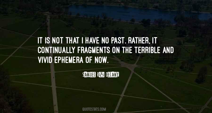 Quotes About Ephemera #1342655