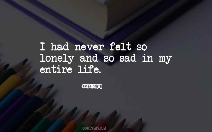 Quotes About So Sad #1769605