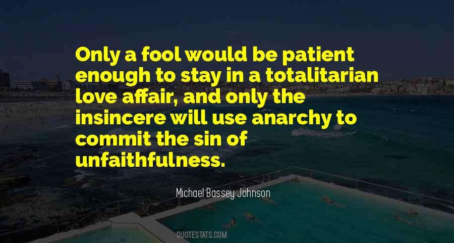 Quotes About Unfaithfulness #1593147