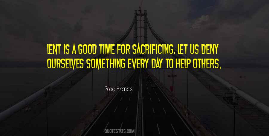 Quotes About Sacrificing For Others #1023288