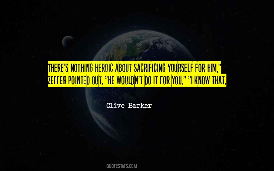 Quotes About Sacrificing For Others #215622
