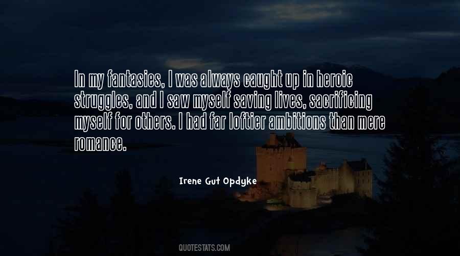 Quotes About Sacrificing For Others #396717