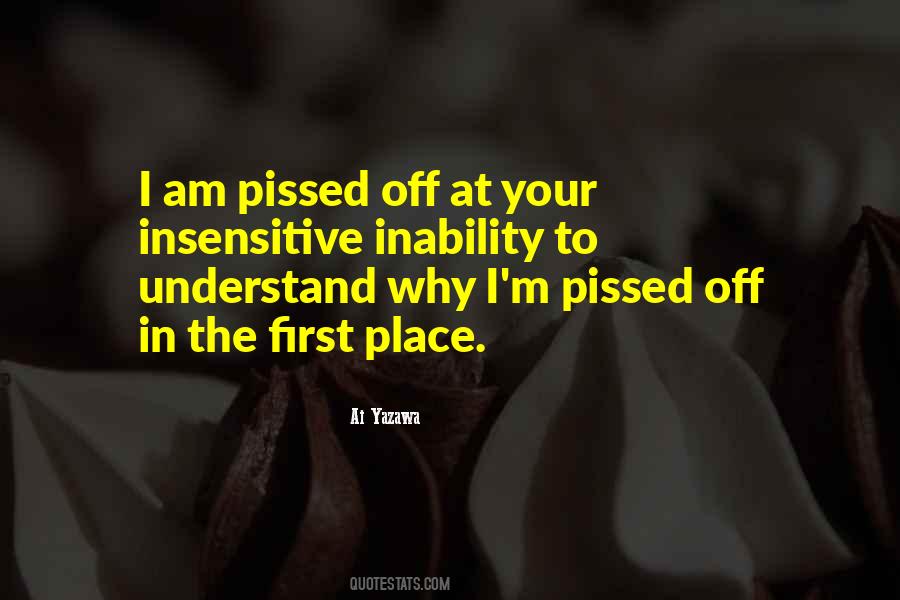 Quotes About Pissed Off #1691975