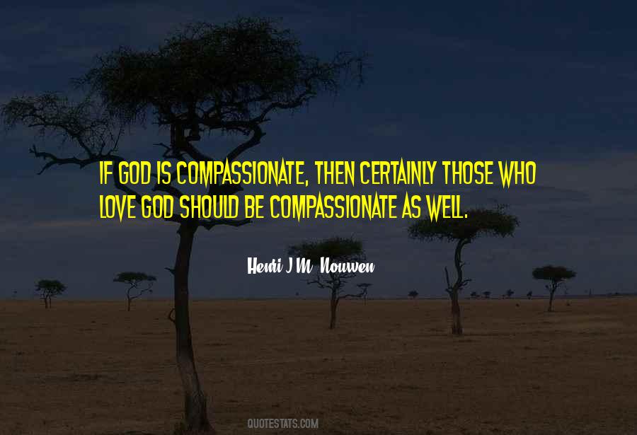Quotes About Love Henri Nouwen #1431067