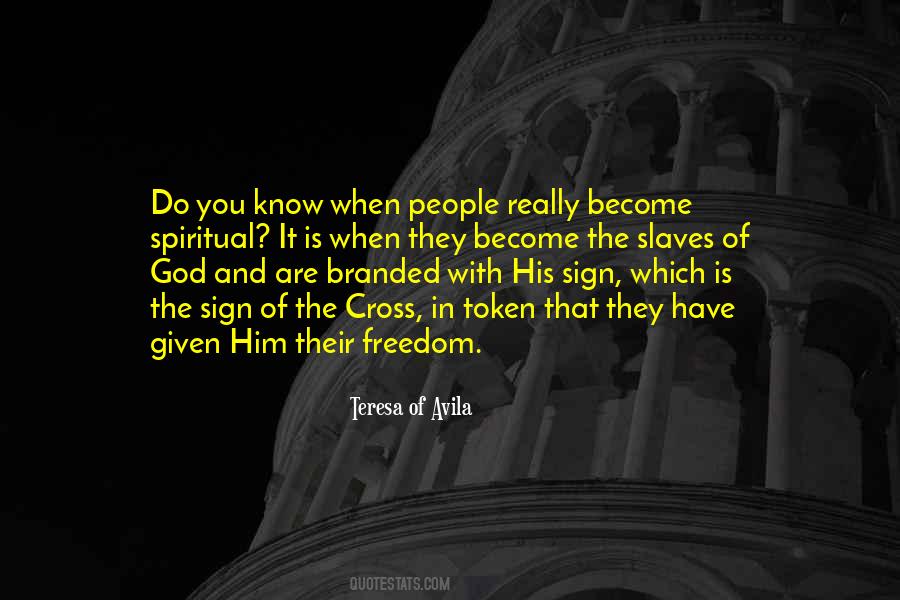Quotes About Spiritual Freedom #66897