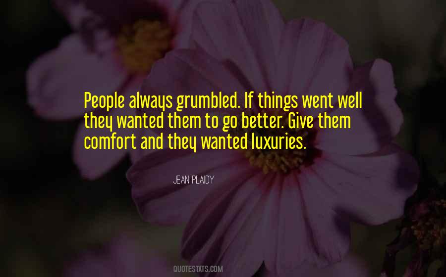 Quotes About Luxuries #287974