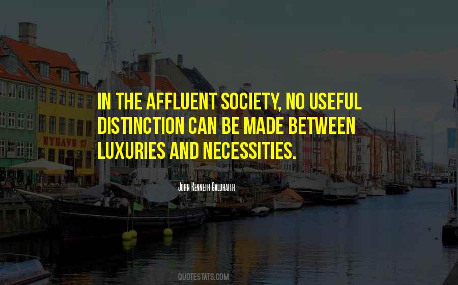 Quotes About Luxuries #298930