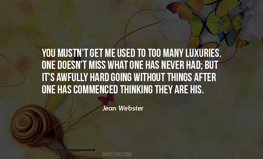 Quotes About Luxuries #343677