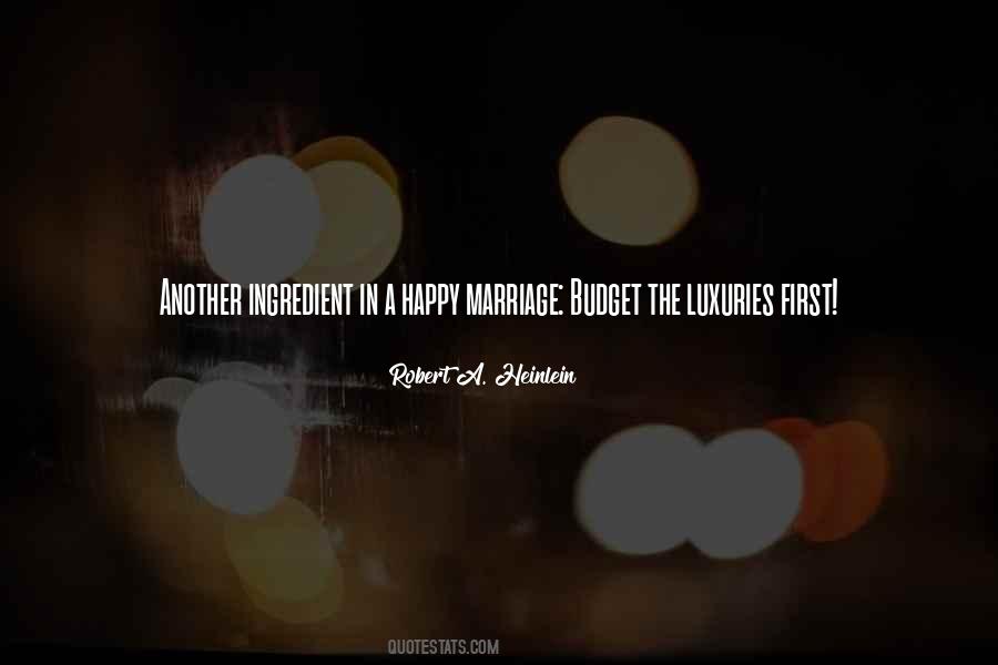 Quotes About Luxuries #563889