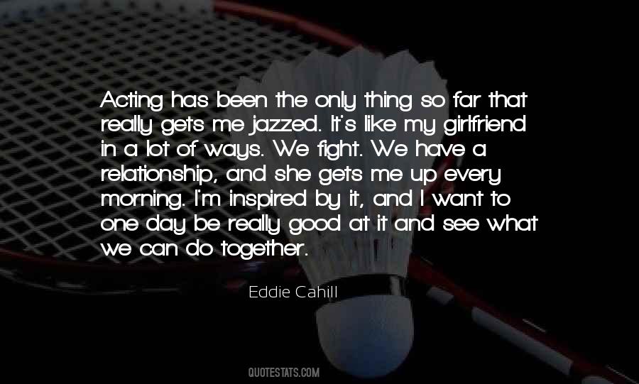 Quotes About My Girlfriend #1000394