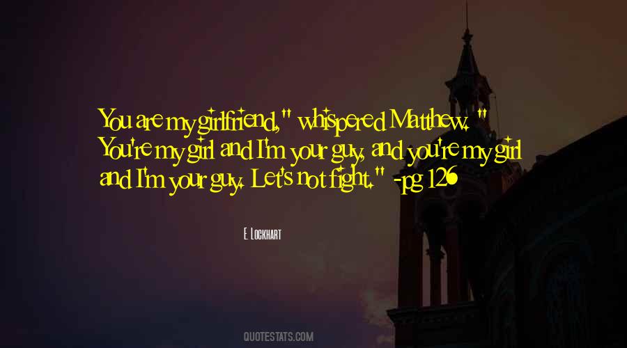 Quotes About My Girlfriend #982175