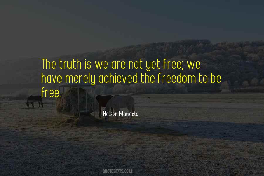 Quotes About Freedom Is Not Free #633936