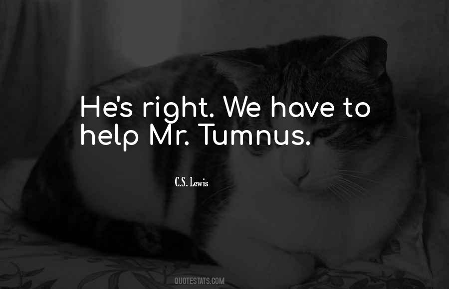 Quotes About Tumnus #767521