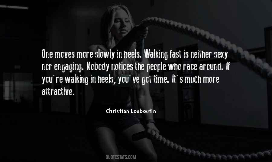 Walking In Heels Quotes #1141154
