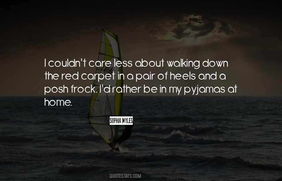 Walking In Heels Quotes #1505572