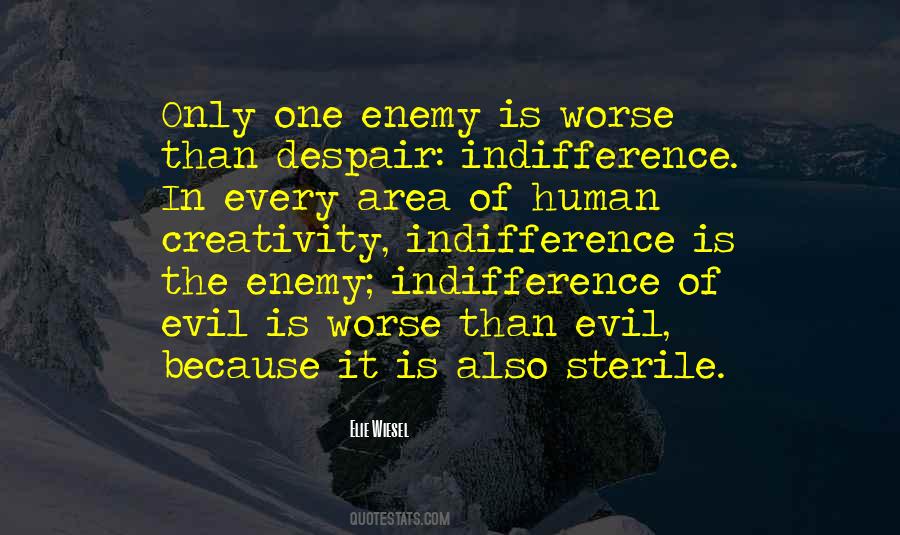 Quotes About Indifference To Evil #613155
