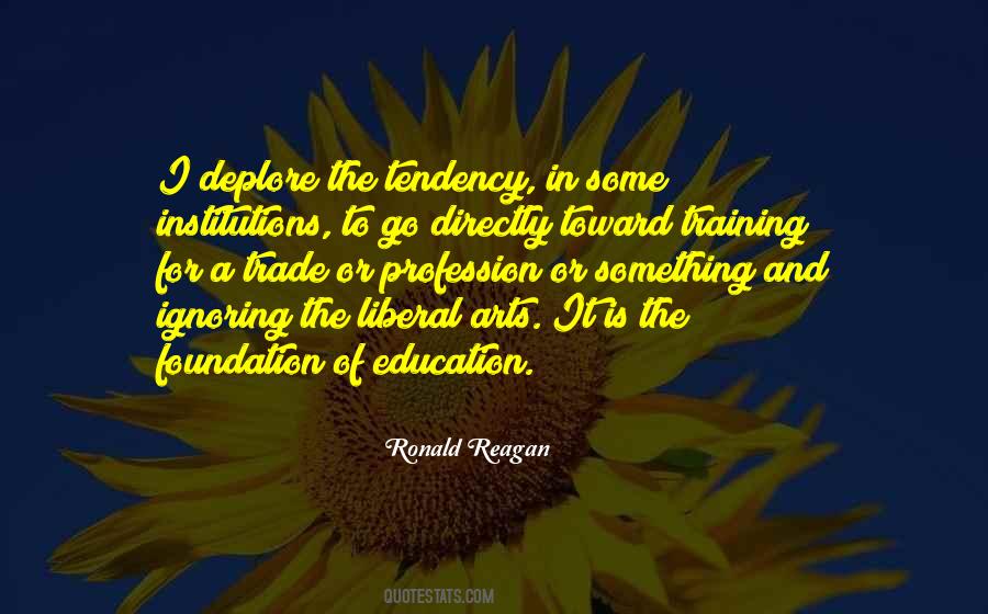 Quotes About Liberal Education #1149485