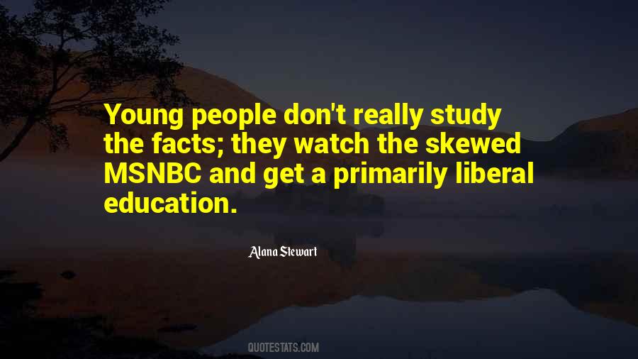 Quotes About Liberal Education #1242859