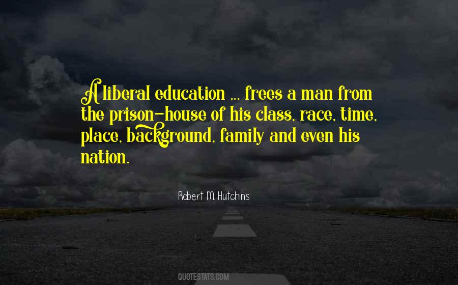 Quotes About Liberal Education #1244561