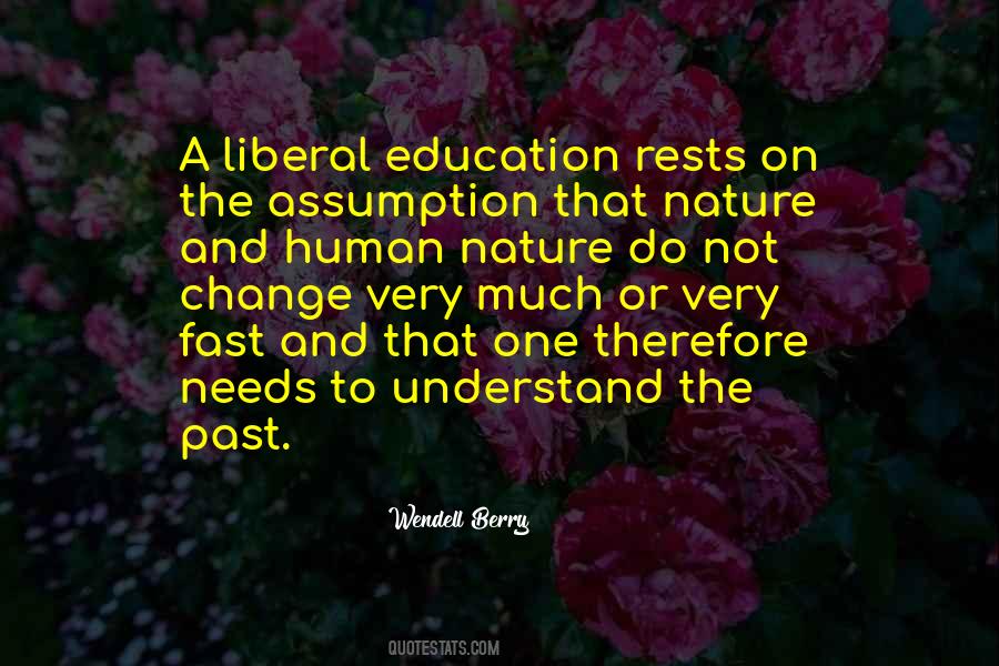 Quotes About Liberal Education #1459183