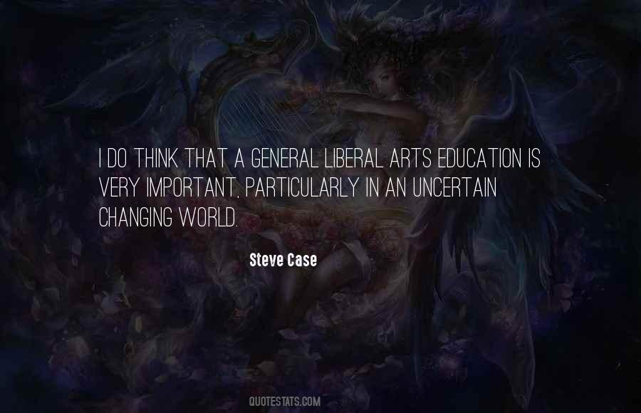 Quotes About Liberal Education #1588386