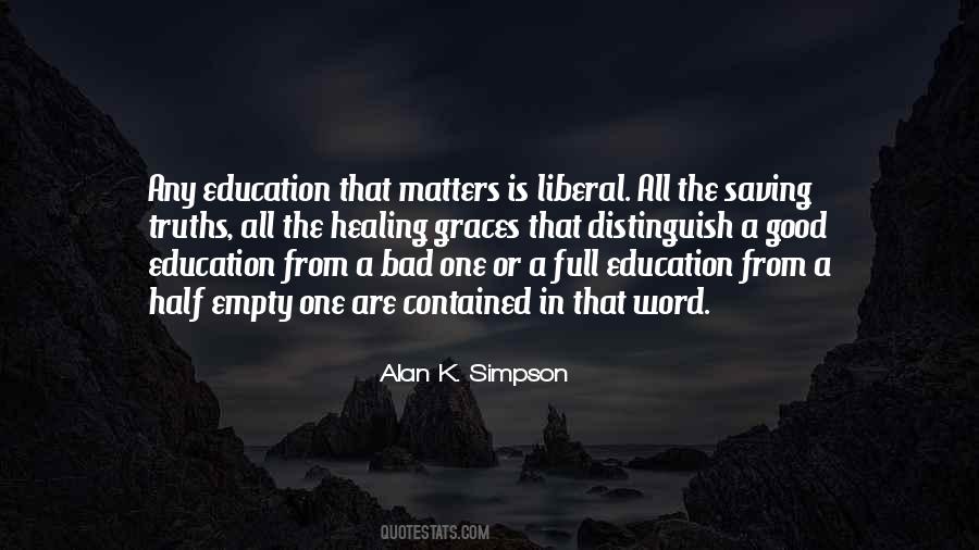 Quotes About Liberal Education #768016