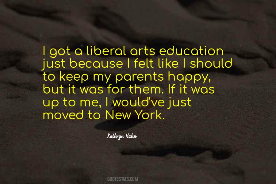 Quotes About Liberal Education #789957