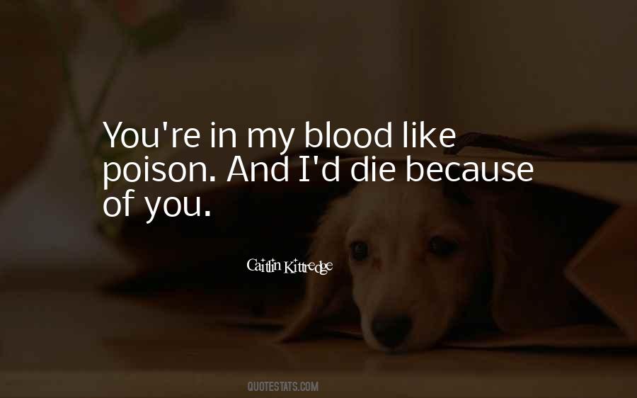 Blood Like Poison Quotes #1167552