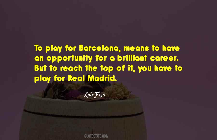 Quotes About Real Madrid Vs Barcelona #1844661