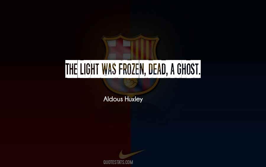 Ghost Light Quotes #334040