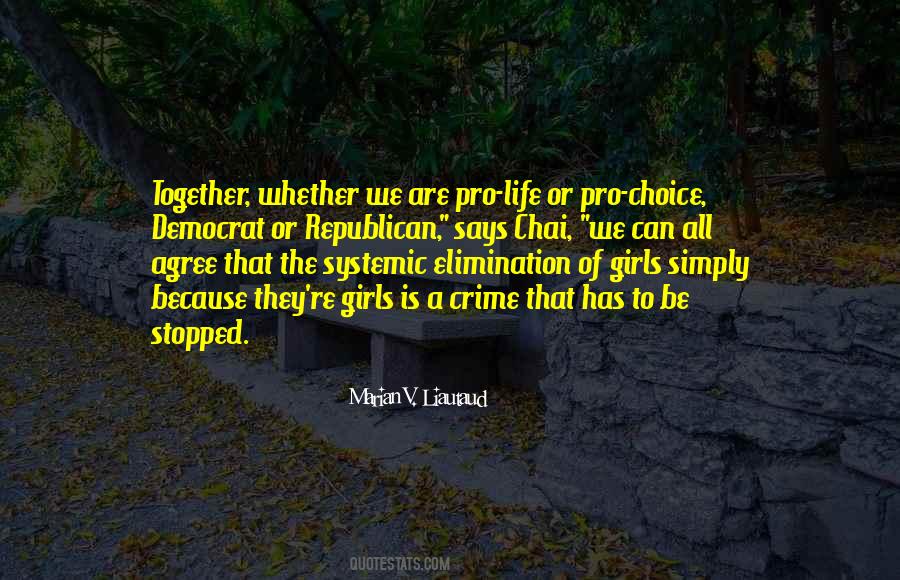 Pro Life Or Pro Choice Quotes #1257869